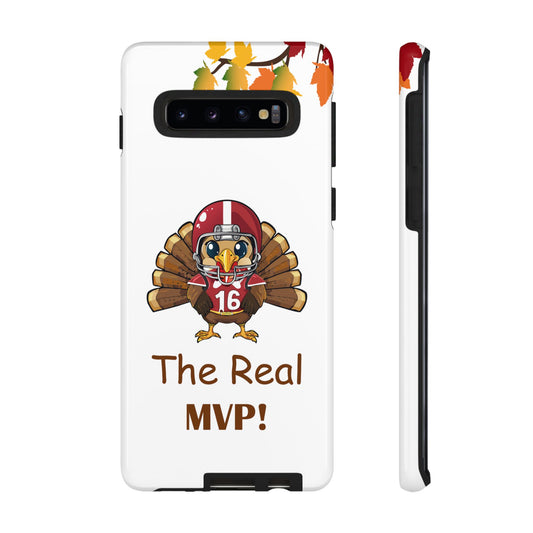 Thanksgiving Phone Case, Real MVP Gift,