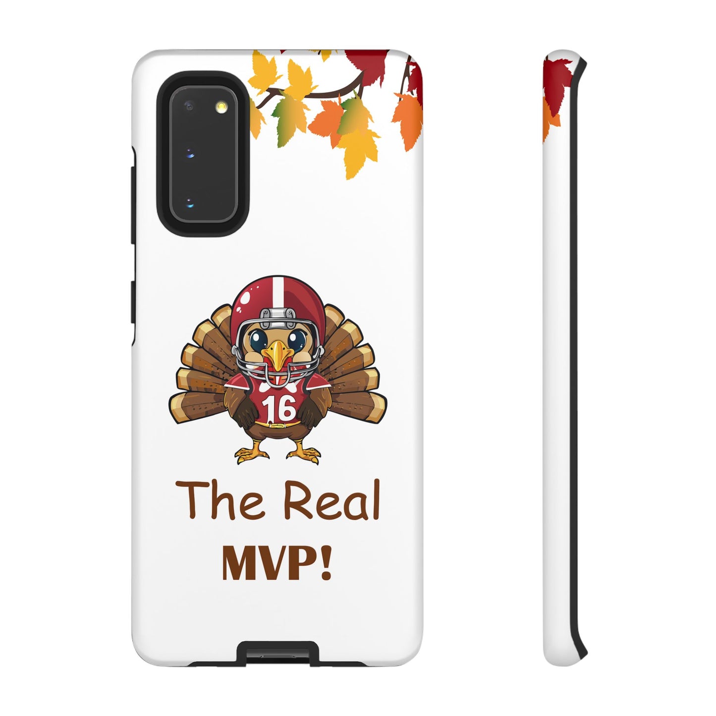 Thanksgiving Phone Case, Real MVP Gift,