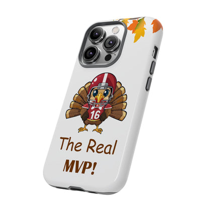 Thanksgiving Phone Case, Real MVP Gift,