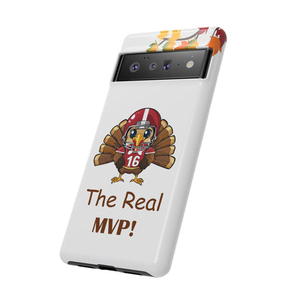 Thanksgiving Phone Case, Real MVP Gift,
