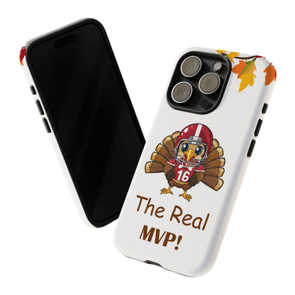 Thanksgiving Phone Case, Real MVP Gift,